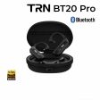 TRN BT20 PRO True Wireless Bluetooth Earphone Module Discount